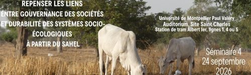 Seminario – “Repenser les liens entre gouvernance des sociétés et durabilité des systèmes socio-écologiques à partir du Sahel” – 24 settembre 2026